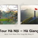 Tour Hà Nội – Hà Giang